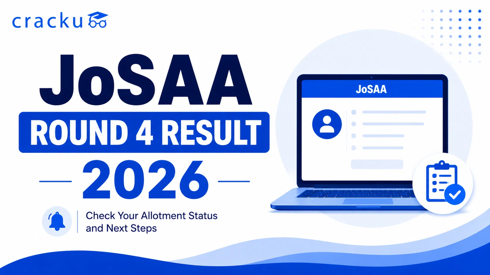 JoSAA Round 4 Result 2026, Date, Time & Cutoff Details