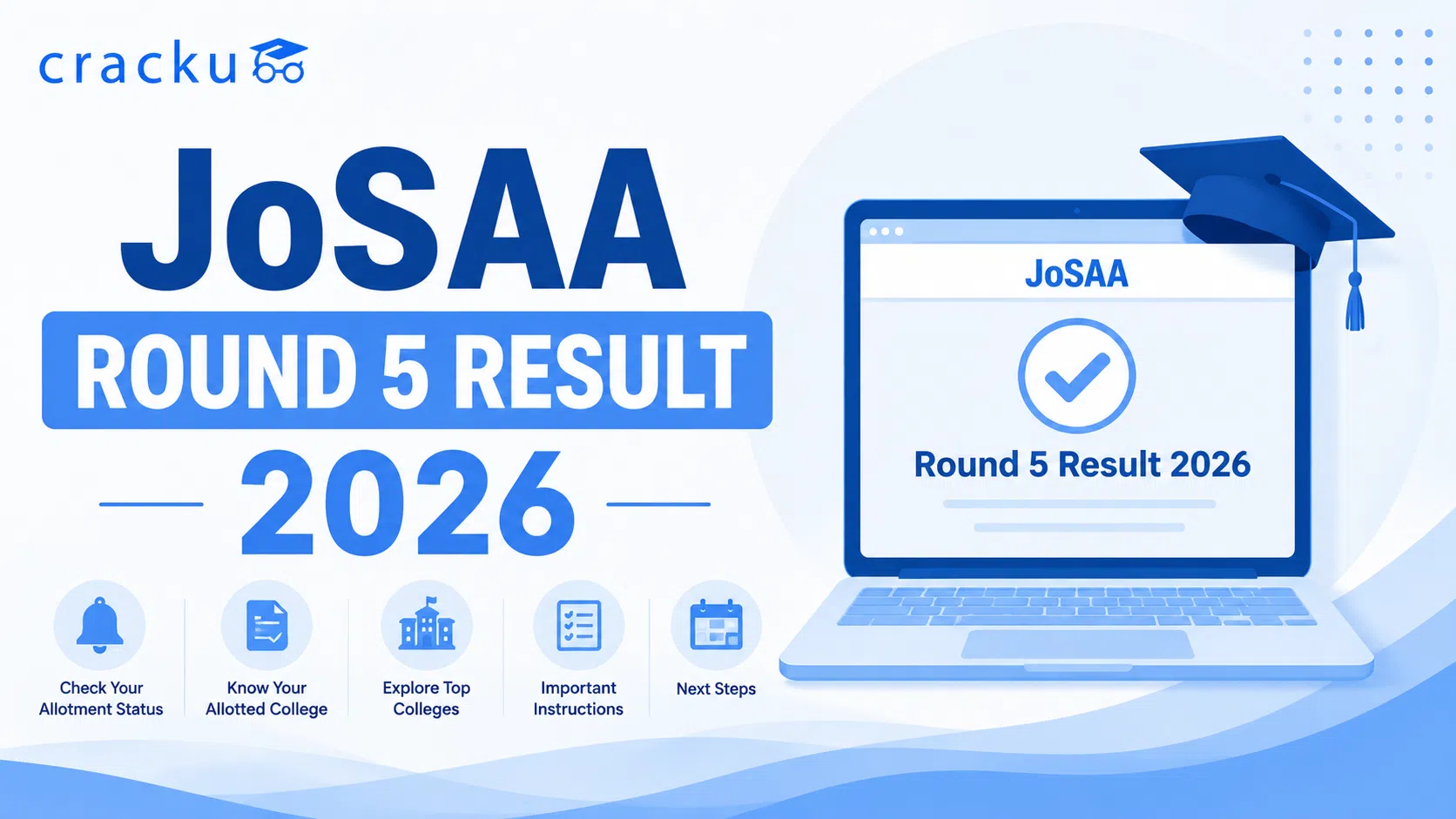 JoSAA Round 5 Result 2026, Date, Time & Cutoff Details