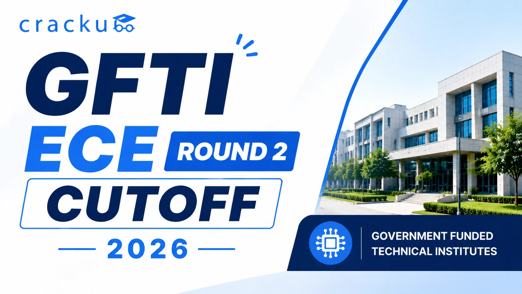 GFTI ECE Round 2 Cutoff 2026, JoSAA Opening & Closing Rank