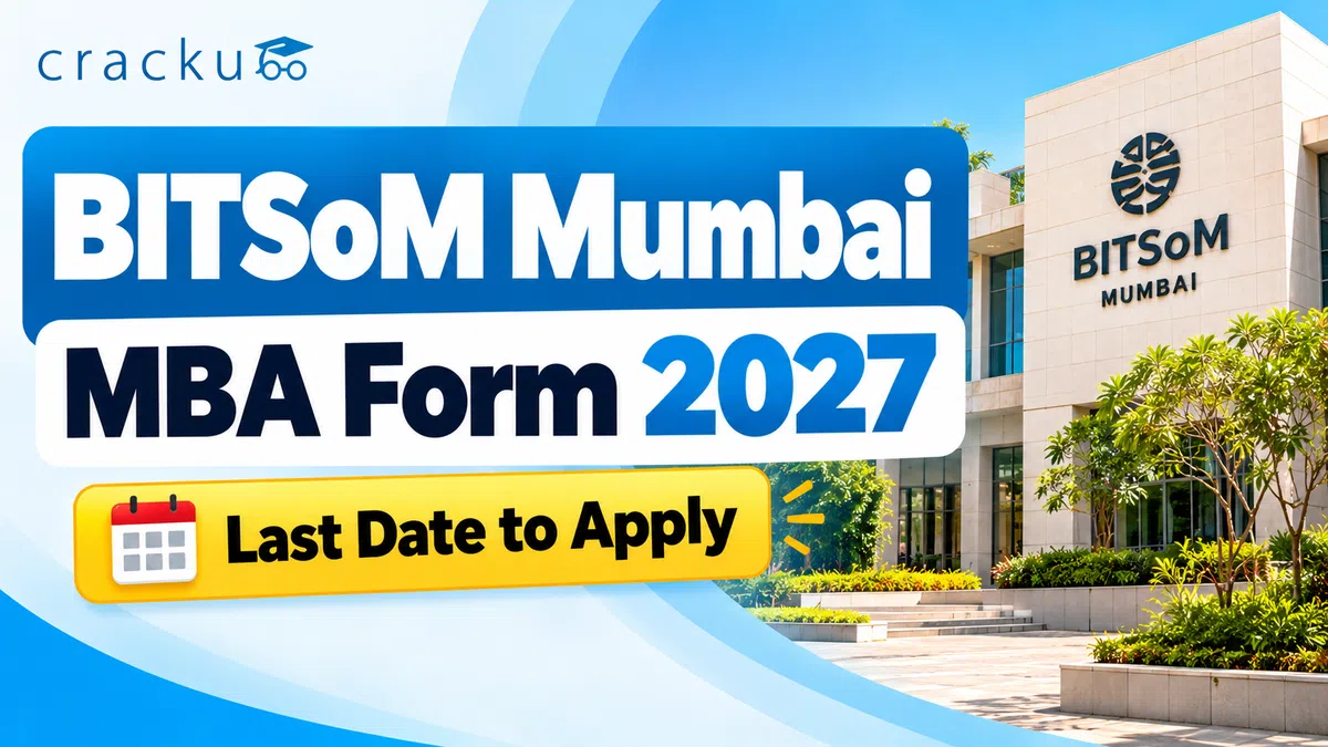 BITSoM Mumbai MBA Form 2027, Last Date to Apply, Fees
