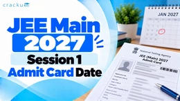 JEE Main 2027 Session 1 Admit Card Date and Download Steps
