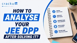 How to Analyse Your JEE DPP After Solving It? Check Now
