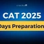 CAT 50 Days Preparation Plan, Practice Questions, Study Plan