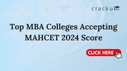 Top MBA Colleges in India Accepting MAH CET Score 2024