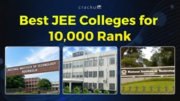 Best Colleges for 10,000 Rank in JEE Mains 2026, Check Now