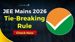 JEE Mains Tie-Breaking Rule 2026, Paper 1 & 2 Priority Order