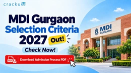 MDI Gurgaon Selection Criteria 2027 Out! Check Now