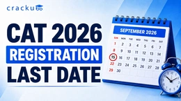 CAT 2026 Registration Last Date, Form Filling Guidelines