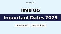 IIMB UG  Important Dates 2025, Application, Entrance Test