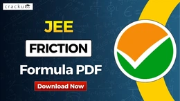 Friction Formulas for JEE 2027, Check & Download PDF