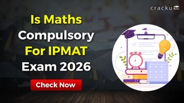 Is Maths Compulsory For IPMAT Exam 2026, Check Now
