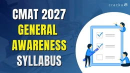 CMAT 2027 Syllabus for General Awareness, Important Topics