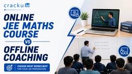 Online JEE Maths Course vs Offline Coaching, Which Is Better?