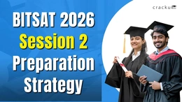 BITSAT Session-2 30 Days Preparation Strategy 2026, Check Now