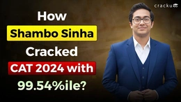 How Shambo Sinha Cracked CAT 2024 with 99.54%ile?