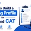 How to Build a Strong Profile for CAT & IIM Admission?
