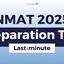 NMAT 2025 Last Minute Preparation Tips, Section-Wise Strategy