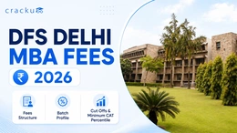 DFS Delhi MBA Fees 2026, Complete Fee Structure, Scholarship