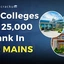 Best Colleges For 25,000 Rank in JEE Mains 2026, Check Now