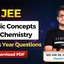 JEE Basic Concepts in Chemistry PYQs With Video Solutions PDF