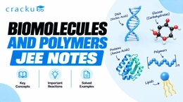 Biomolecules and Polymers JEE Notes PDF: Download Now