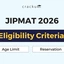 JIPMAT Eligibility Criteria 2026, Age Limit, Reservation Policy