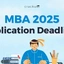 MBA Application Deadlines 2025, College-wise Form Last Date
