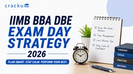 IIMB BBA DBE Exam Day Strategy 2026, Instructions, Tips