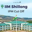 IIM Shillong IPM Cut Off 2026, Check Previous Year Cut Offs