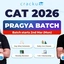 Cracku's CAT 2026 Pragya Batch, Details, Reviews, Schedule