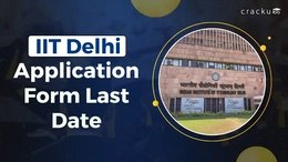 IIT Delhi Form Last Date 2026, Eligibility, Documents, Fees
