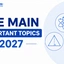 JEE Main Important Topics 2027: Subject-Wise Chapter List