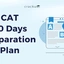 CAT 60 Days Preparation Plan For CAT 2025, Check Now
