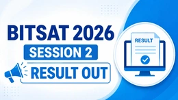 BITSAT 2026 Session 2 Result Out, Check Download Link