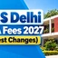 FMS Delhi Fees 2027 Changes: Semester-Wise Fee Breakdown