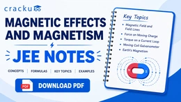 Magnetic Effects and Magnetism JEE Notes: Download Now