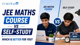 JEE Maths Course vs Self-Study: Which Is Better for You?