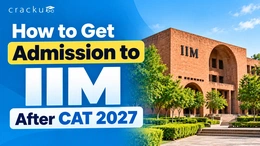 How to Get Admission to IIM After CAT 2027, Complete Process