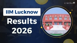 IIM Lucknow Result Date 2026, Merit List & Waitlist Movement