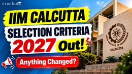 IIM Calcutta 2027 Selection Criteria Out! Is There Any Changes?