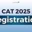 CAT 2025 Registration, Last Date, Form Filling Process, Fees