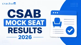 CSAB Mock Seat Results 2026: Time, Process , Guidelines