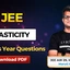 JEE Elasticity PYQs With Video Solutions, Download PDF
