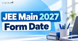 JEE Mains 2027 Form Date, Documents, Steps To Fill, Fees
