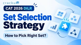 CAT DILR Set Selection Strategy 2026: How to Pick Right Set?