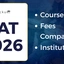 CAT 2026 Courses, Fees Comparison, Institutes