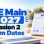 JEE Main 2027 Session 2 Exam Dates and Shift Timings