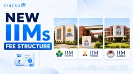 New IIMs MBA Fees 2026, College-wise Fee Structure Analysis