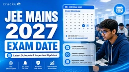 JEE Mains Exam Date 2027, Registration, Schedule & Result
