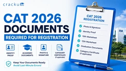Documents Required for CAT 2026 Registration, Check Now